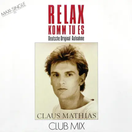 Claus Mathias-Clamath - Relax Komm Tu Es