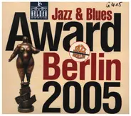 Clave Azul / Pantao / Bassanova a.o. - Jazz & Blues Award Berlin 2005