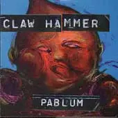Claw Hammer - Pablum