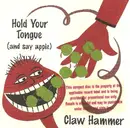 CD - Claw Hammer - Hold Your Tongue (And Say Apple)