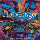 CD - Clawfinger - Deaf Dumb Blind