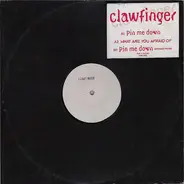 Clawfinger - Pin Me Down