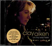 CD - Clay Aiken - On My Way Here