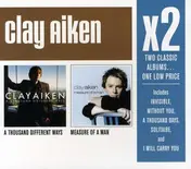 Clay Aiken - A Thousand Different/Ways
