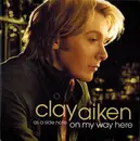 CD - Clay Aiken - On My Way Here