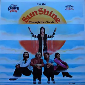 The Gang - Let The Sun Shine Through The Clouds