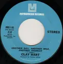 7inch Vinyl Single - Clay Hart - Another Day, Another Mile, Another Highway / Penny