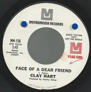 Clay Hart - Face Of A Dear Friend