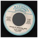 7inch Vinyl Single - Clay Hart - Travelin' Minstrel Man - Promo