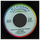7inch Vinyl Single - Clay Hart - You're My Rainy Day Woman / Sing Me A Love Song