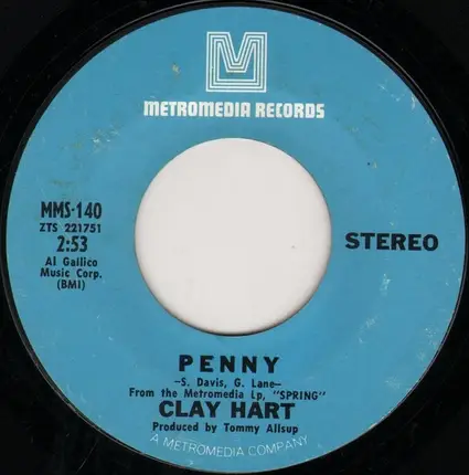 Clay Hart - Another Day, Another Mile, Another Highway / Penny