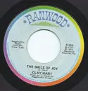 7inch Vinyl Single - Clay Hart - The Smile of Joy / Another New Day