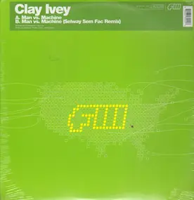 Clay Ivey - Man Vs. Machine