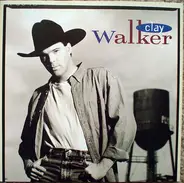 Clay Walker - Clay Walker