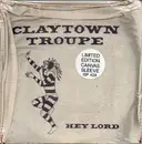 7inch Vinyl Single - Claytown Troupe - Hey Lord - Still Sealed, Canvas Sleeve