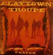 Claytown Troupe - Prayer