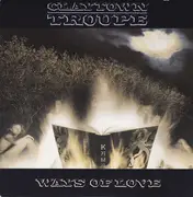 7inch Vinyl Single - Claytown Troupe - Ways Of Love