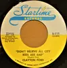 7inch Vinyl Single - Clayton Ford - Don't Believe All City Kids Are Bad