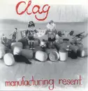 7inch Vinyl Single - Clag - Manufacturing Resent - Purple vinyl