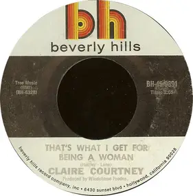 Claire Courtney - That's What I Get For Being A Woman