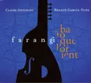 CD - Claire Antonini / Renaud Garcia-Fons - Farangi (Du Baroque à L'Orient) - Digisleeve