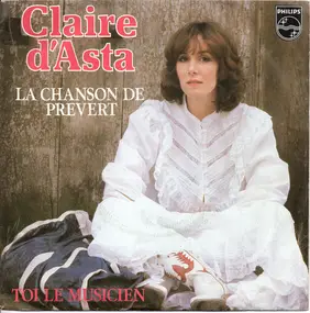 Claire d'Asta - La Chanson De Prévert / Toi Le Musicien