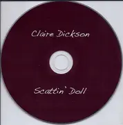 CD - Claire Dickson - Scattin' Doll - Digipak