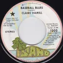 7inch Vinyl Single - Claire Hamill - Baseball Blues