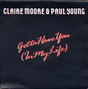 Claire Moore - Gotta Have You (In My Life)