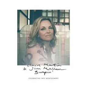 Claire Martin - Bumpin' (Celebrating Wes Montgomery)