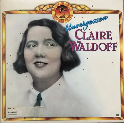 Claire Waldoff - Unvergessen
