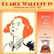 Claire Waldoff - Mensch, Dir Hangt N..