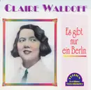 CD - Claire Waldoff - Es Gibt Nur Ein Berlin