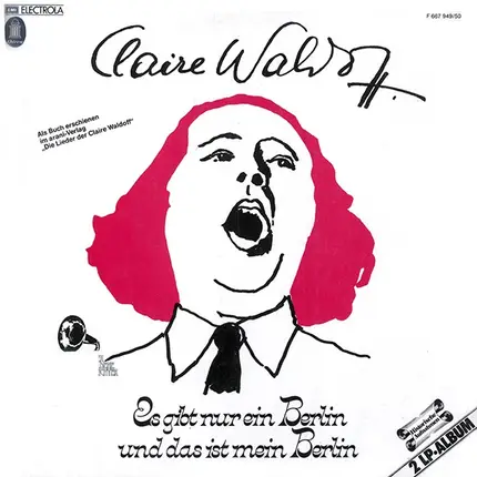 Claire Waldoff - Es Gibt Nur Ein Berlin Und Das Ist Mein Berlin