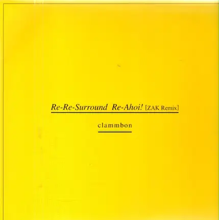 Clammbon - Re-Re-Surround / Re-Ahoi! [ZAK Remix]