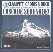 Clampitt, Gaddis & Buck - Cascade Serenade!