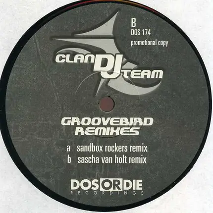 Clan DJ Team - Groovebird (Remixes)