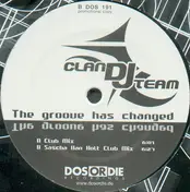 Clan Dj Team - The Groove Has Changed