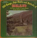 LP - Clancy Brothers & Tommy Makem + Other Authentic Irish Artists - 150 Songs, Jigs, Reels, And Ballads Of Ireland