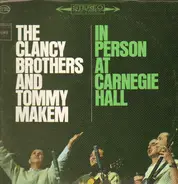 Clancy Brothers & Tommy Makem - In Person At Carnegie Hall