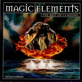 Clannad - Magic Elements - The Best Of Clannad