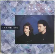 7inch Vinyl Single - Clannad - In A Lifetime - Paper Labels