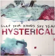 Clap Your Hands Say Yeah - Hysterical