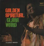 Clara Ward - Golden Spiritual