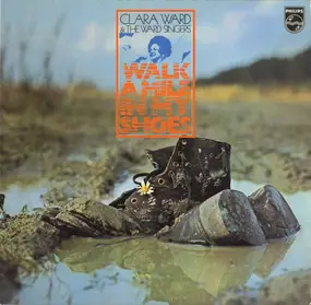 Clara Ward - Walk A Mile In My Shoes