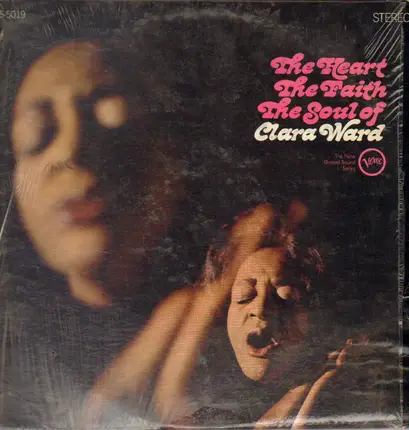 Clara Ward - The Heart The Faith The Soul Of