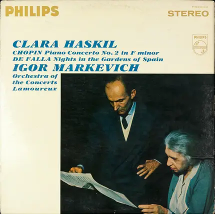 Haskil / Chopin / Falla - Piano Concerto No. 2 In F Minor / Nights In The Gardens Of Spain. Clara Haskil