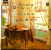 LP - Clara Haskil , Igor Markevitch , Orchestre Des Concerts Lamoureux - Beethoven Klavierkonzert Nr.3