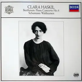 Clara Haskil - Beethoven : Piano Concerto No.4 - Schumann : Waldszenen