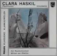 Clara Haskil , Robert Schumann - Pianoconcert